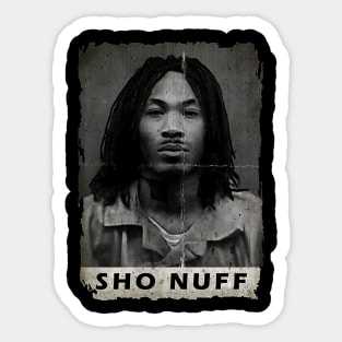 Sho Nuff Sticker